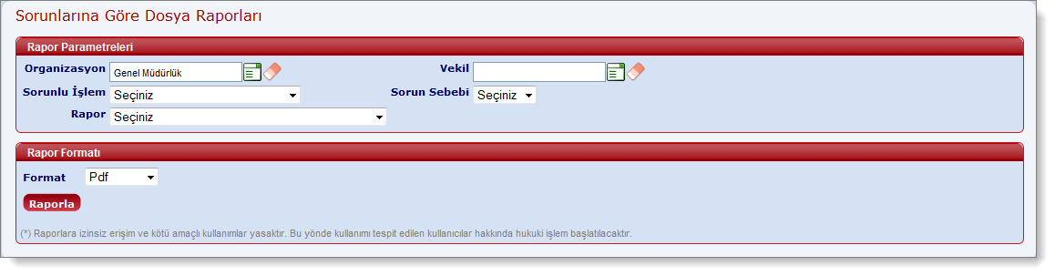L20100_SorunlarinaGoreDosyaRaporlari_Sayfa