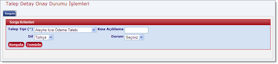 TalepDetayOnayDurumuSorgulaEkran